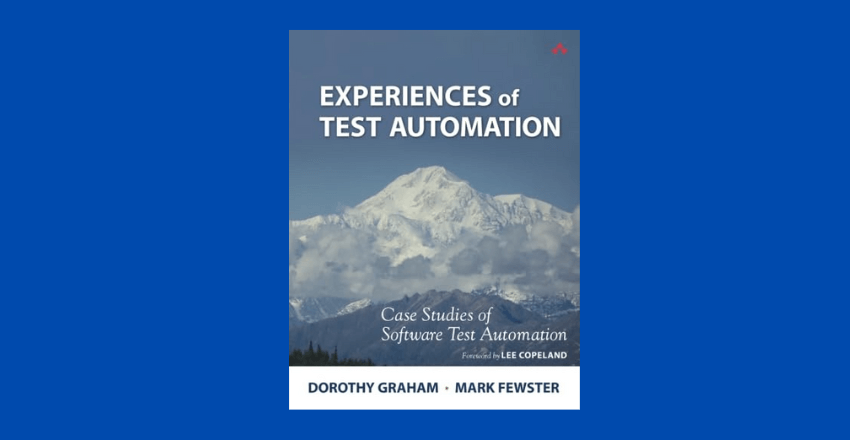 Experiences of Test Automation